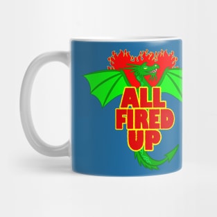 ALL FIRED UP Mug